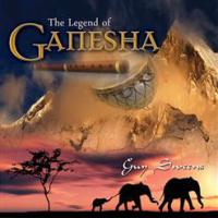 The Legend of Ganesha