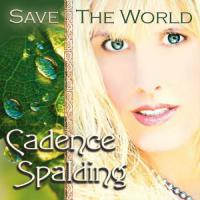 Cadance Spalding - Save The World