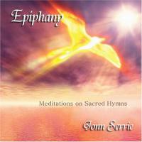 Epiphany- Meditations On Sacred Hymns Epiphany- Meditations On Sacred Hymns