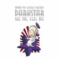 Darkstar - See Me Feel Me
