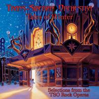 Tales of Winter_Selections from the TSO Rock Opera Tales of Winter_Selections from the TSO Rock Opera