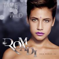 Ромади - Tame my wild