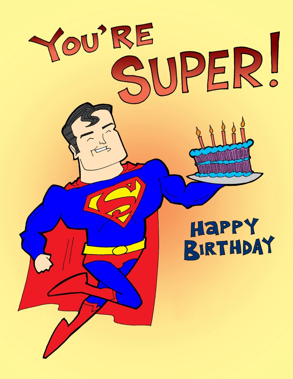 С днем рождения чувак. Открытка с днём рождения. Смешные открытки с днем рождения. Открытки с днём рождения мальчику. С днем рождения Супермен.