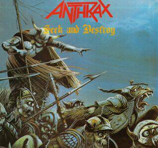 Anthrax - Seek And Destroy