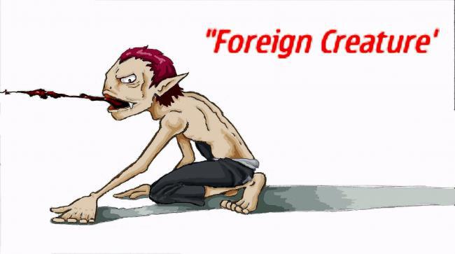 Foreign Creature