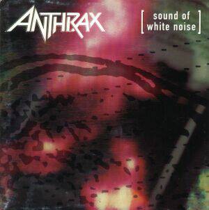 Anthrax - Sound Of White Noise